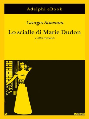 cover image of Lo scialle di Marie Dudon